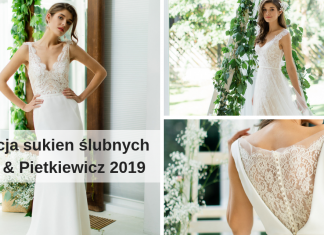 Kolekcja sukien ślubnych Juda & Pietkiewicz 2019