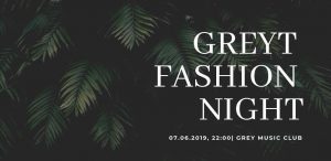 Greyt Fashion Night - pokaz mody w Grey Music Club