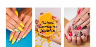6 letnich wzorów na paznokcie