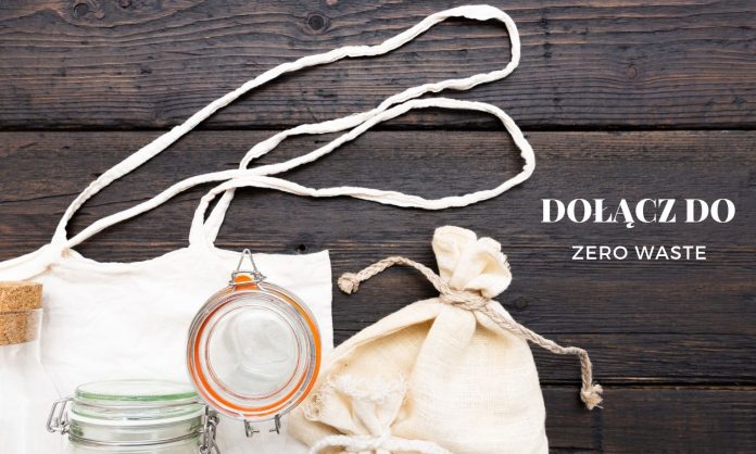 5 kroków aby być bardziej ZERO WASTE