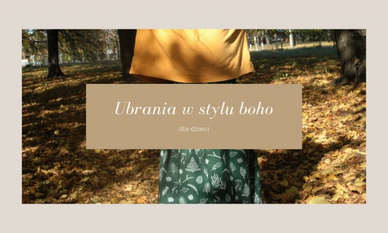 Ubrania w stylu boho dla dzieci