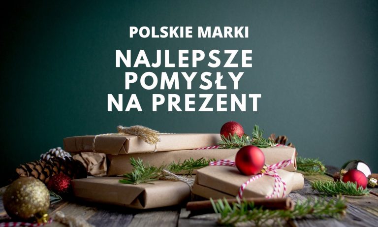 NAJLEPSZE POMYSŁY NA PREZENT