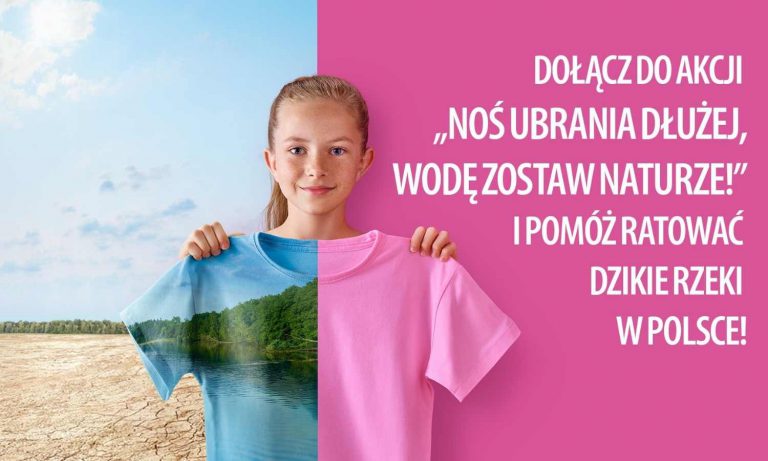 Noś ubrania dłużej, wodę zostaw naturze