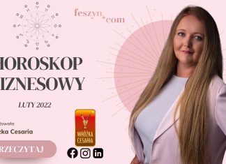 HOROSKOP BIZNESOWY LUTY 2022