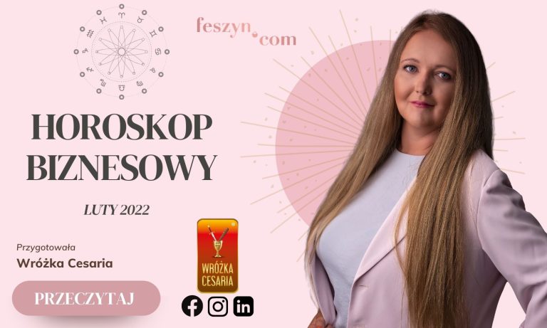 HOROSKOP BIZNESOWY LUTY 2022