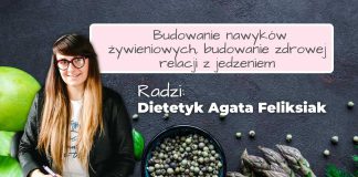 Budowanie nawyków żywieniowych, budowanie zdrowej relacji z jedzeniem Agata Feliksiak