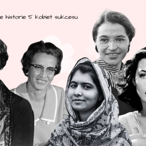Inspirujące historie 5 kobiet sukcesu